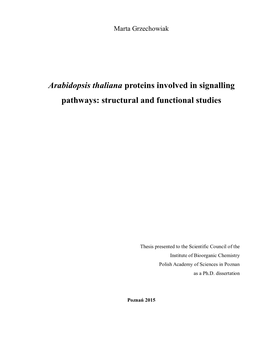 Arabidopsis Thaliana Proteins Involved in Signalling Pathways: Structural and Functional Studies