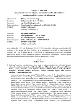 Zmluva Č. 188/2013 O Poskytovaní Súborov Údajov Z Automatizovaného Informačného Systému Geodézie, Kartografie a Katastra