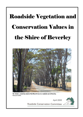 Roadside Vegetation and Conservation Values in the Shire of Beverley 1