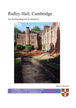 Ridley Hall, Cambridge: an Archaeological Evaluation