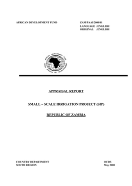 Appraisal Report Small – Scale Irrigation Project (Sip) Republic of Zambia