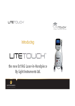 The New Er:YAG Laser-In-Handpiece by Light Instruments Ltd