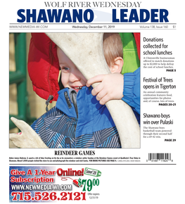 WOLF RIVER WEDNESDAY SHAWANO LEADER Wednesday, December 11, 2019 Volume 138, Issue 160 $1