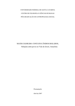 MATIS E KORUBO: CONTATO E ÍNDIOS ISOLADOS, Relações Entre Povos No Vale Do Javari, Amazônia