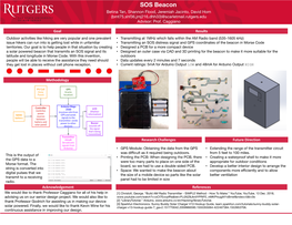 SOS Beacon Betina Tan, Shannon Flood, Jeremiah Jacinto, David Hom (Bmt75,Shf36,Jmj216,Dhh33)@Scarletmail.Rutgers.Edu Advisor: Prof