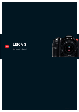 LEICA S Un Univers À Part