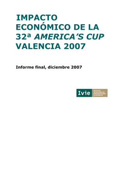 Impacto Económico De La 32ª America's Cup Valencia 2007