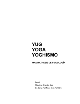 Yug Yoga Yoghismo