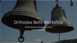 Orthodox Bells Workshop St Basil the Great Orthodox Church Castle Hayne, NC
