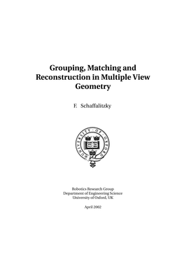 Grouping, Matching and Reconstruction in Multiple View Geometry