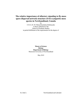 The Relative Importance of Olfactory Signaling to Fly-Moss Spore Dispersal Network Structure of Two Sympatric Moss Species in Newfoundland, Canada by © D