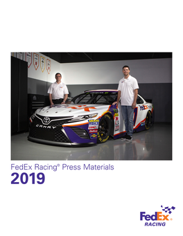Fedex Racing® Press Materials 2019 Corporate Overview