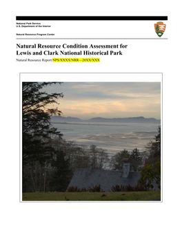 Natural Resource Condition Assessment for Lewis and Clark National Historical Park Natural Resource Report NPS/XXXX/NRR—20XX/XXX