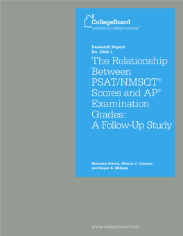 The Relationship Between PSAT/NMSQT® Scores and AP® Examination Grades: a Follow-Up Study