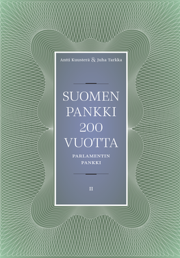 Suomen Pankki 200 Vuotta Antti Kuusterä & Juha Tarkka