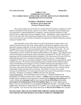 New York University Spring 2015 CORE-UA 762 EXPRESSIVE CULTURES VIVA VERDI: MUSIC, LITERATURE and the ARTS in ITALY from the RISORGIMENTO to FASCISM