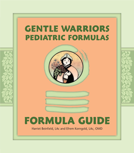 Gentle Warriors Pediatric Formulas