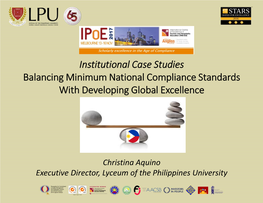 Institutional Case Studies Balancing Minimum National Compliance Standards with Developing Global Excellence