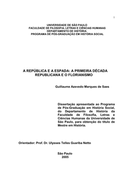 A República E a Espada: a Primeira Década Republicana E O Florianismo