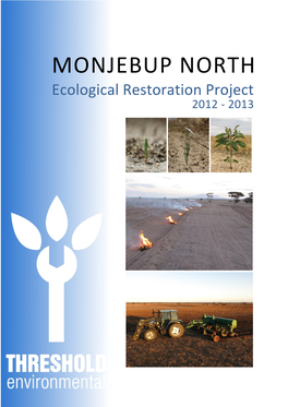 MONJEBUP NORTH Ecological Restoration Project 2012 ‐ 2013