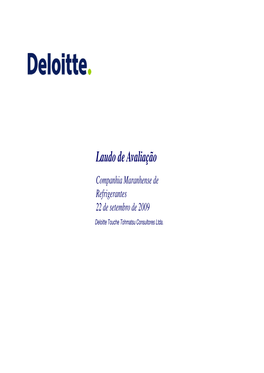 Laudo De Avaliação Companhia Maranhense De Refrigerantes 22 De Setembro De 2009 Deloitte Touche Tohmatsu Consultores Ltda