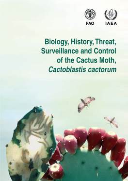 Biology, History, Threat, Surveillance and Control of the Cactus Moth