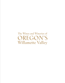 The Wines and Wineries of OREGON’S Willamette Valley Portland