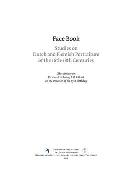 Face Book Studies on Dutch and Flemish Portraiture of the 16Th-18Th Centuries