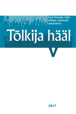 Tõlkija Hääl V 2017 ISSN 2346-6499