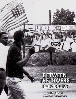 African-Americanaafrican-Americana BETWEEN the COVERS RARE BOOKS CATALOG 213: AFRICAN-AMERICANA