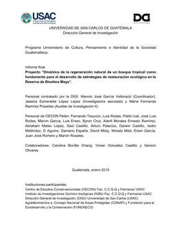 Dinámica De La Regeneración Natural De Un Bosque Tropical Como Fundamento Para El Desarrollo De Estrategias De Restauración Ecológica En La Reserva De Biosfera Maya”