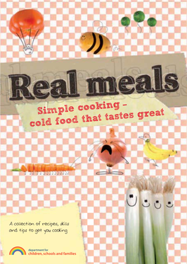 Real Meals” Cookbook Has Been a Great Success and Almost Half a Million Copies Have Already Been Distributed to Secondary Schools