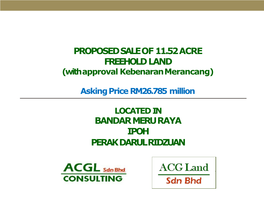 Proposed Sale of 11.52 Acre Freeholdland Bandar Meru