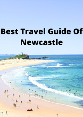 Best Travel Guide of Newcastle Best Travel Guide of Newcastle