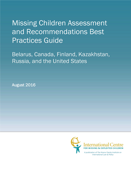 Missing Children Assessment and Recommendations Best Practices Guide: Belarus, Canada, Finland, Kazakhstan, Russia, and the United States