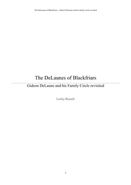 The Delaunes of Blackfriars - Gideon Delaune and His Family Circle Revisited