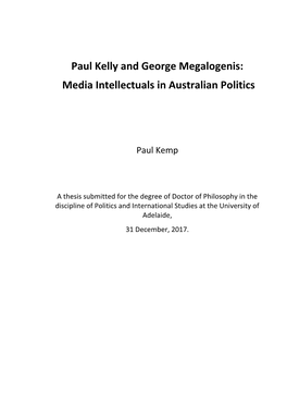 Paul Kelly and George Megalogenis: Media Intellectuals in Australian Politics