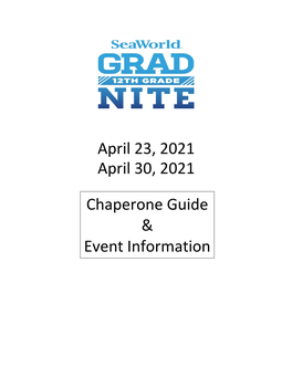 April 23, 2021 April 30, 2021 Chaperone Guide & Event Information