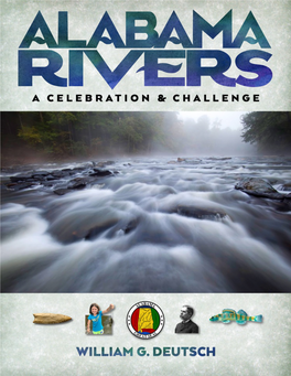 Alabama Rivers, a Celebration and Challenge Is Printed on Acid-Free Paper