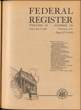 FEDERAL REGISTER VOLUME 33 NUMBER 116 Friday, June 14,1968 Washington, D.C