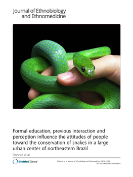 Formal Education, Previous Interaction and Perception Influence the Attitudes of People Toward the Conservation of Snakes In