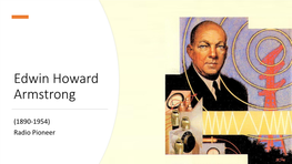 Edwin Howard Armstrong