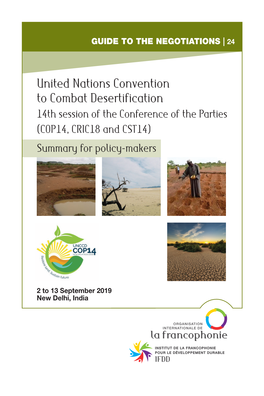 United Nations Convention to Combat Desertification 14Th Session of the Conference of the Parties (COP14, CRIC18 and CST14) Summary for Policy-Makers