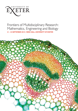 Frontiers of Multidisciplinary Research: Mathematics, Engineering and Biology 21 – 24 September 2010 | Reed Hall, University of Exeter Sponsors