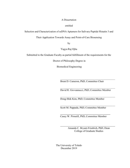 A Dissertation Entitled Selection and Characterization of Ssdna Aptamers for Salivary Peptide Histatin 3 and Their Application T