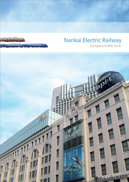 Nankai Electric Railway Company Profile 2014 Our High Growth Potential Business Area