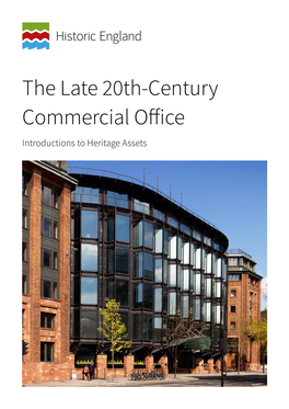 The Late 20Th-Century Commercial Office Introductions to Heritage Assets Summary