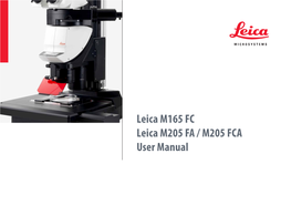 Leica M165 FC Leica M205 FA / M205 FCA User Manual General Instructions
