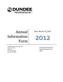 Annual Information Form (“AIF”) Means Dundee Precious Metals Inc