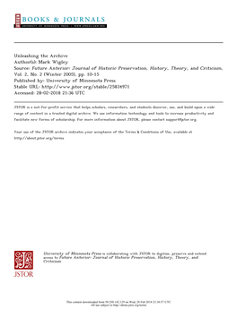 Unleashing the Archive Author(S): Mark Wigley Source: Future Anterior: Journal of Historic Preservation, History, Theory, and Criticism, Vol